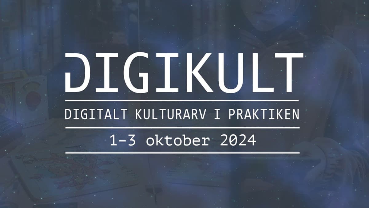 Banner för Digikult 2024 med texten: 'DIGIKULT - Digitalt kulturarv i praktiken, 1-3 oktober 2024'. Bakgrunden är en mörk bild med svaga konturer av tekniska föremål och stjärnliknande ljuspunkter.